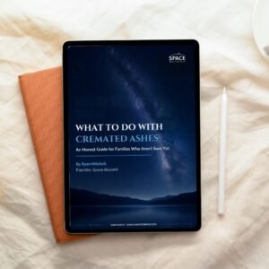 Free guide "What To Do With Cremated Ashes" displayed on a tablet — every meaningful memorial option with real costs, from Space Beyond